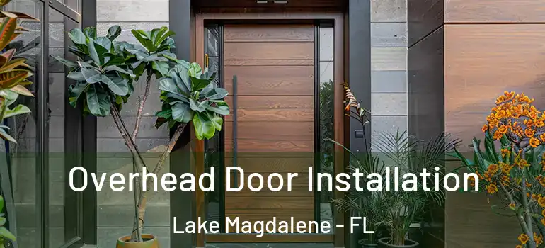 Overhead Door Installation Lake Magdalene - FL