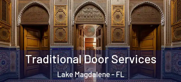 Traditional Door Services Lake Magdalene - FL